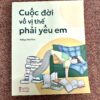 Cuộc Đời Vô Vị Thế Phải Yêu Em
