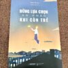 Đừng Lựa Chọn An Nhàn Khi Còn Trẻ