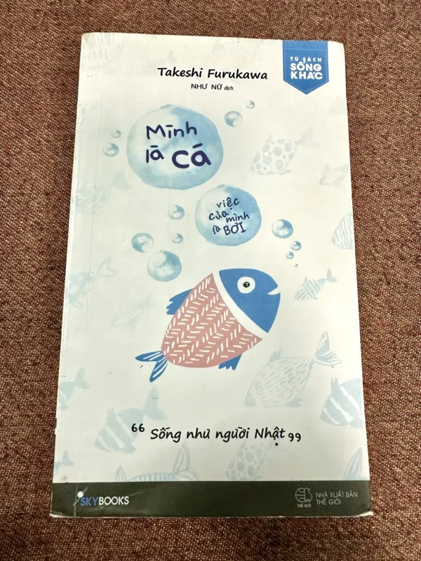 Mình Là Cá Việc Của Mình Là Bơi