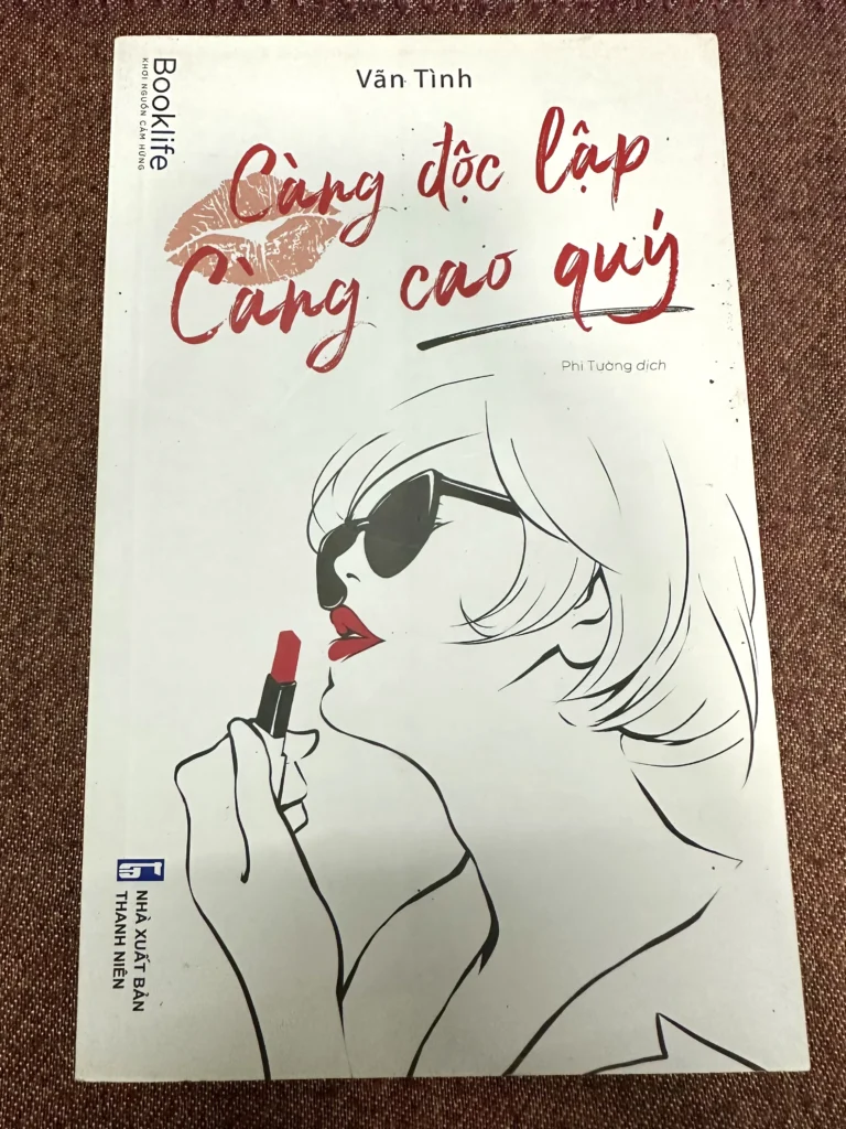 Càng Độc Lập Càng Cao Quý