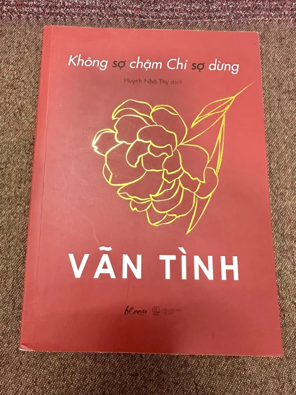 Không Sợ Chậm Chỉ Sợ Dừng