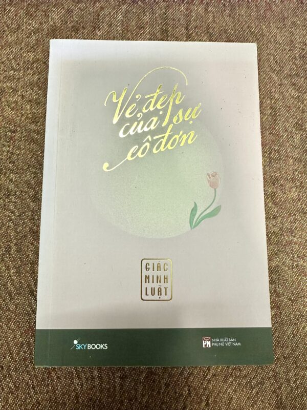Vẻ Đẹp Của Sự Cô Đơn