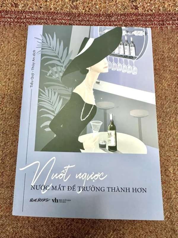 Nuốt Ngược Nước Mắt Để Trưởng Thành Hơn