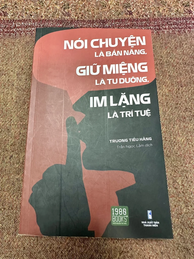 Nói Chuyện Là Bản Năng Giữ Miệng Là Tu Dưỡng Im Lặng Là Trí Tuệ