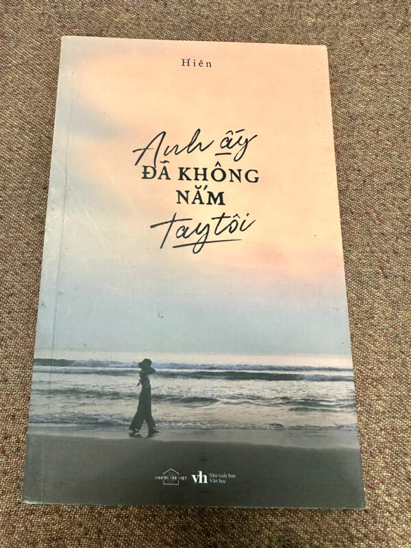 Anh Ấy Đã Không Nắm Tay Tôi