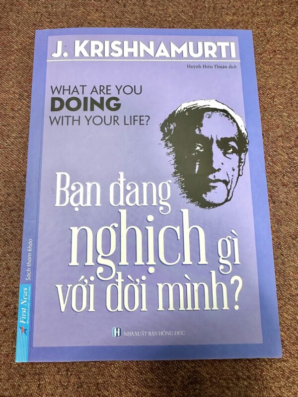 Bạn Đang Nghịch Gì Với Đời Mình