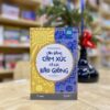 Cân Bằng Cảm Xúc Cả Lúc Bão Giông