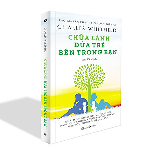 Chữa Lành Đứa Trẻ Bên Trong Bạn