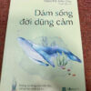 Dám Sống Đời Dũng Cảm