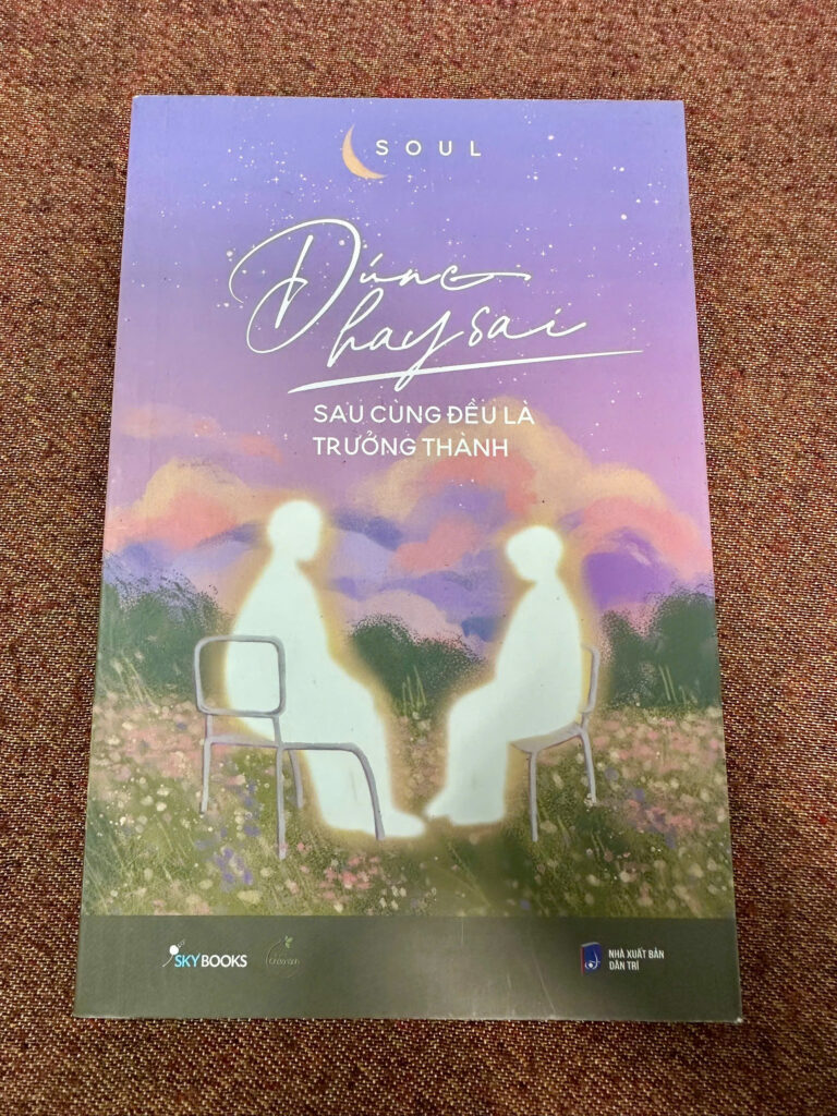 Đúng Hay Sai Sau Cùng Đều Là Trưởng Thành
