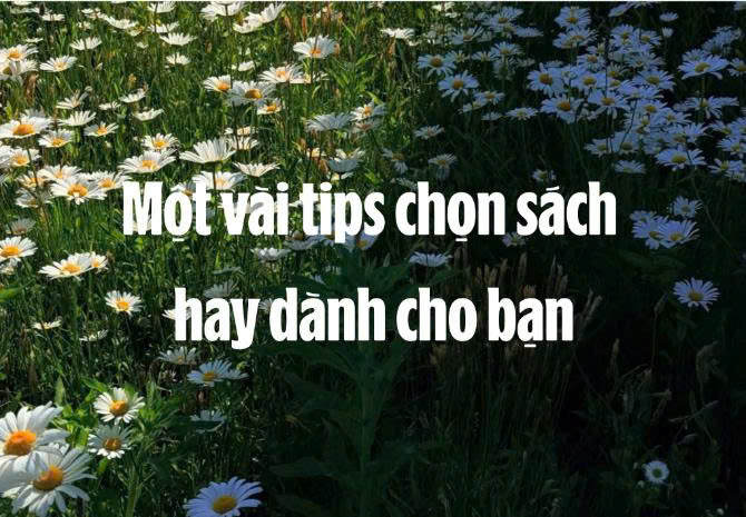 Một vài tips chọn sách hay dành cho bạn