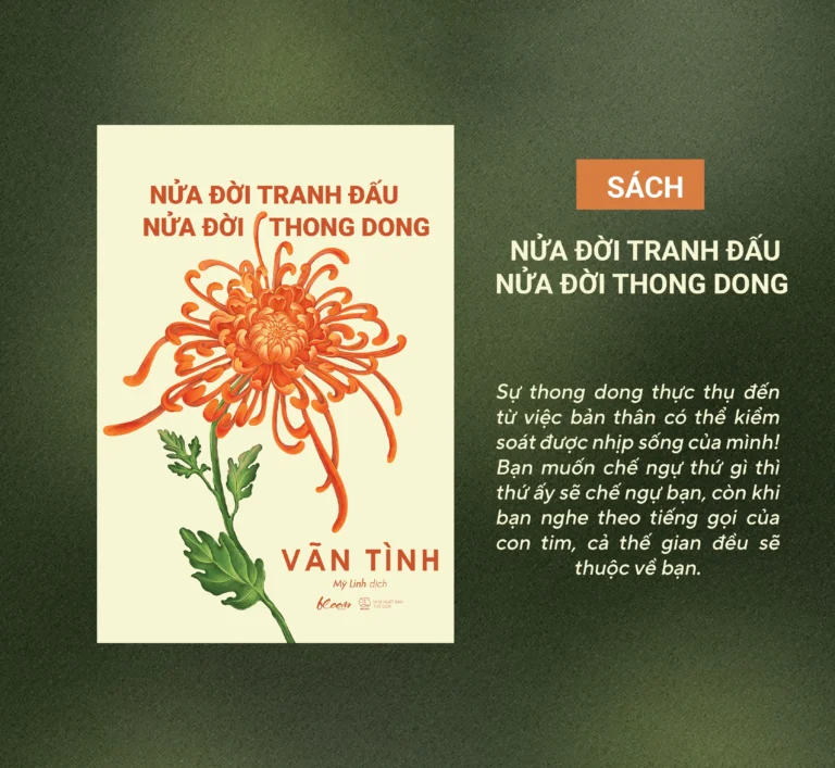 Nửa Đời Tranh Đấu, Nửa Đời Thong Dong
