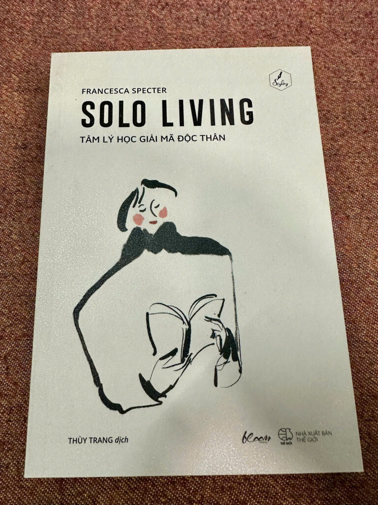 Solo Living – Tâm Lý Học Giải Mã Độc Thân