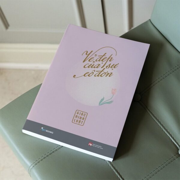 Vẻ Đẹp Của Sự Cô Đơn (New)