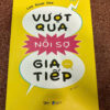 Vượt Qua Nỗi Sợ Giao Tiếp
