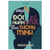 Cách Đối Nhân Xử Thế Của Người Thông Minh