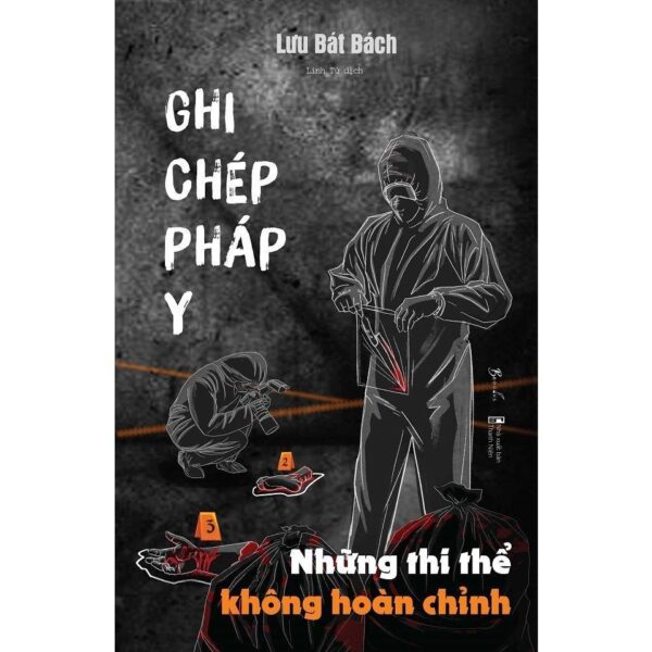 Ghi Chép Pháp Y - Những Thi Thể Không Hoàn Chỉnh - Tập 3