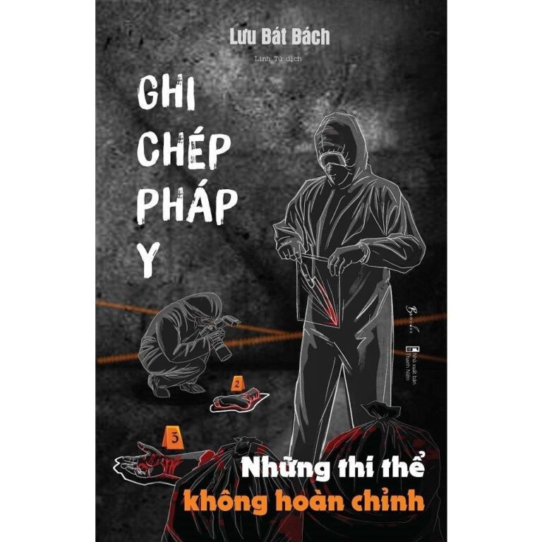 Ghi Chép Pháp Y - Những Thi Thể Không Hoàn Chỉnh - Tập 3