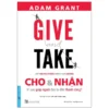 Give And Take - Cho & Nhận (Tái Bản 2021)