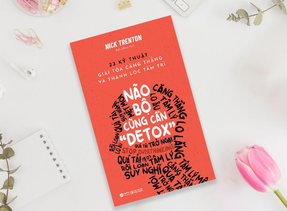 Não Bộ Cũng Cần “Detox”