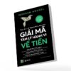 The Art of Spending Money - Giải Mã Tâm Lý Hành Vi Về Tiền