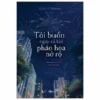 Tôi Buồn Ngay Cả Khi Pháo Hoa Nở Rộ