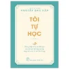 Tôi Tự Học (Tái Bản 2022)