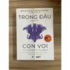 Trong Đầu Có Giấu Con Voi - The Elephant In The Brain