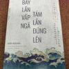 Bảy Lần Vấp Ngã Tám Lần Đứng Lên