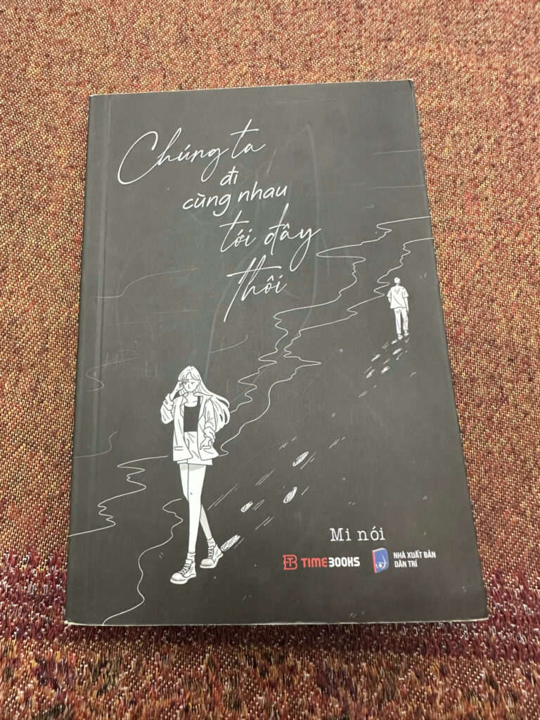 Chúng ta đi cùng nhau đến đây thôi