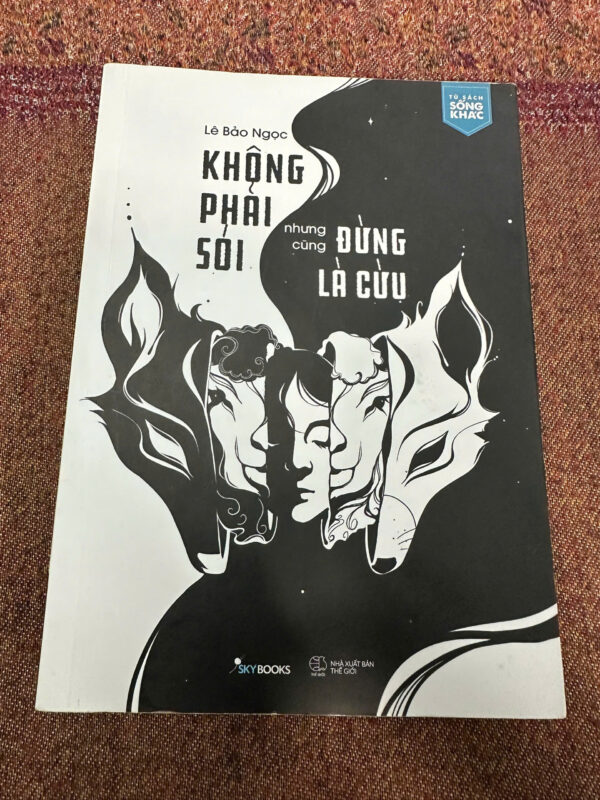 Không phải sói nhưng cũng đừng là cừu