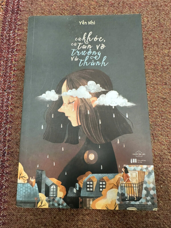 Cứ khóc cứ tan vỡ và trưởng thành