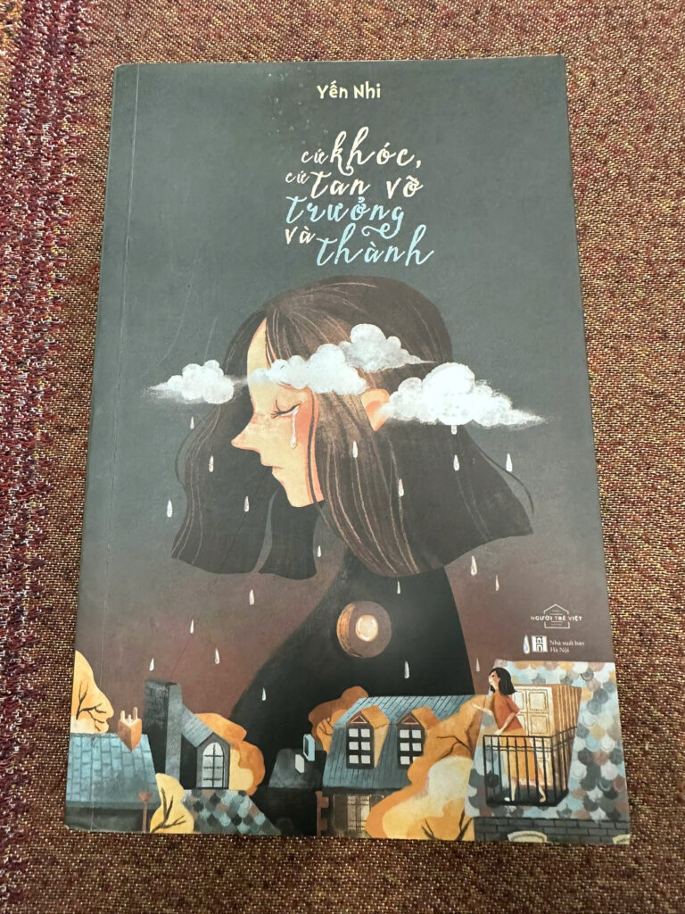 Cứ khóc cứ tan vỡ và trưởng thành