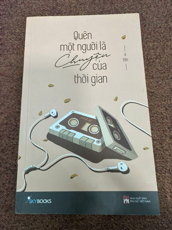 Quên một người là chuyện của thời gian